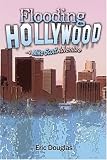 Flooding Hollywood: A Mike Scott Adventure