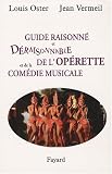Revue Fayard  / Guide raisonné et déraisonnable de l'opérette et de la comédie musicale