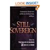 Still Sovereign: Contemporary Perspectives on Election, Foreknowledge, and Grace