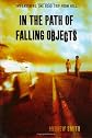 In The Path Of Falling Objects