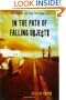 In the Path of Falling Objects