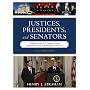 Justices, Presidents, and Senators: A History of the U.S. Supreme Court Appointments from Washington to Bush II