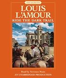Ride the Dark Trail: Sackett (Louis LAmour)