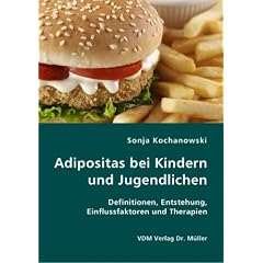 Adipositas bei Kindern und Jugendlichen: Definitionen, Entstehung, Einflussfaktoren und Therapien