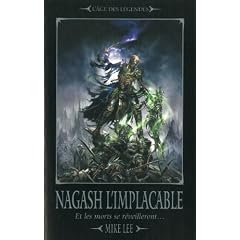 L'av�nement de Nagash, Tome 2 : Nagash l'implacable : Et les morts se r�veilleront...