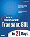 Books : Sams Teach Yourself Transact-SQL in 21 Days     **ISBN: 9780672319679**