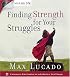Max on Life: Finding Strength for Your Struggles (Max on Life CD-Book Study)