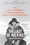 The Last of His Kind: The Life and Adventures of Bradford Washburn, America's Boldest Mountaineer