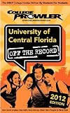 University of Central Florida 2012: Off the Record University of Central Florida 2012: Off the Record
