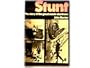 Stunt; the story of the great movie stunt men