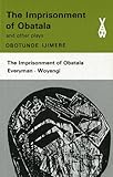 The imprisonment of Obatala and other plays