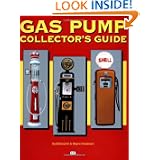 Gas Pump Collector's Guide by Scott Benjamin and Wayne Henderson