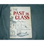 Click here to buy The past in glass, by  Pat Ferraro.