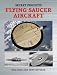  : Secret Projects: Flying Saucer Aircraft