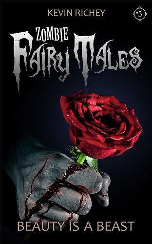 Beauty Is a Beast (Zombie Fairy Tales #5)