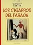 Los Cigarros Del Faraon 1934/ the Cigar of Pharoah (Tintin Facsimil) (Spanish Edition)