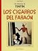 Los Cigarros Del Faraon 1934/ the Cigar of Pharoah (Tintin Facsimil) (Spanish Edition)