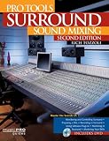 Pro Tools Surround Sound Mixing - Second Edition
