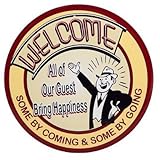 IMAGE OF Welcome Humorous Metal Sign