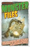 Monster Files: A Look Inside Government Secrets and Classified Documents on Bizarre Creatures and Extraordinary Animals
