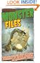 Monster Files: A Look Inside Government Secrets and Classified Documents on Bizarre Creatures and Extraordinary Animals