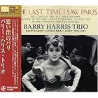 Last Time I Saw Paris by  Barry Harris Trio 