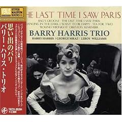 Last Time I Saw Paris by Barry Harris Trio