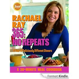 Rachael Ray 365: No Repeats: A Year of Deliciously Different Dinners (A 30-Minute Meal Cookbook)