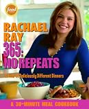 Rachael Ray 365: No Repeats: A Year of Deliciously Different Dinners (A 30-Minute Meal Cookbook)