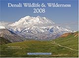 Denali Wildlife & Wilderness 2008 Alaska calendar