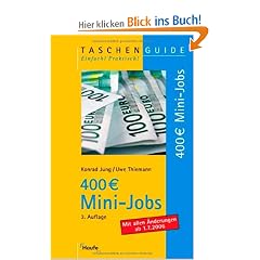 400 EUR Mini Jobs: Das Recht f�r geringf�gig und Niedriglohn-Besch�ftigte