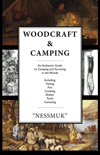woodcraft and camping a camping and survival guide