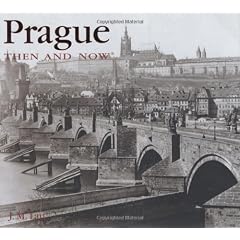 Prague Then And Now