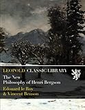 The New Philosophy of Henri Bergson