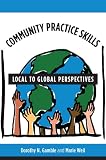 Community practice skills : local to global perspectives