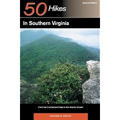50 Hikes in Southern Virginia: From the Cumberland Gap to the Atlantic Ocean, Second Edition