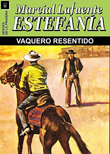 Vaquero resentido (Spanish Edition)