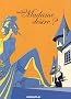 Madame d�sire ?