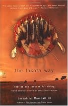 The Lakota Way: Stories and Lessons for Living 