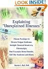 Explaining 'Unexplained Illnesses...