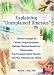 Search : Explaining 'Unexplained Illnesses': Disease Paradigm for Chronic Fatigue Syndrome, Multiple Chemical Sensitivity, Fibromyalgia, Post-Traumatic Stress Disorder, and Gulf War Syndrome