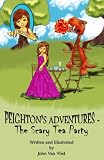 Peighton s Adventures: The Scary Tea Party