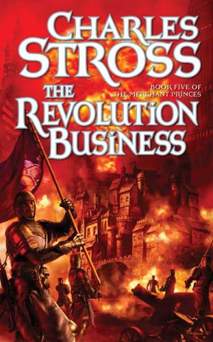 The Revolution Business: Book Five of the Merchant Princes
