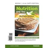 Nutrition and You, MyPlate Edition, Books a la Carte Edition (2nd Edition) by Joan Salge Blake