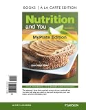 Nutrition and You, Myplate Edition, Books a la Carte Edition