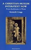 A Christian-Muslim inter-text now : from anathemata to theme