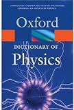A Dictionary of Physics (Oxford Paperback Reference)