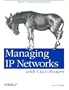 Managing IP Networks with Cisco Routers