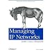 Managing IP Networks with Cisco Routers