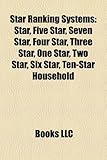 Star Ranking Systems: Star, Five Star, Seven Star, Four Star, Three Star, One Star, Two Star, Six Star, Ten-Star Household-